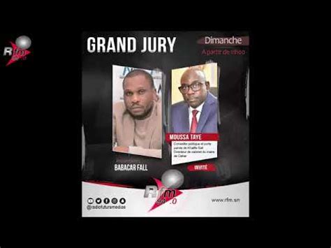 Grand Jury Avec Babacar Fall Invit Moussa Taye D Cembre