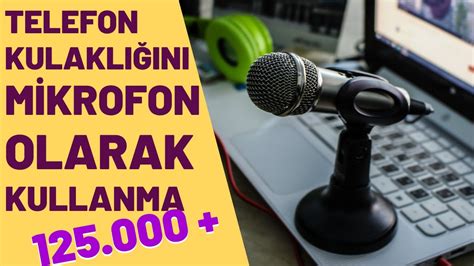 Telefon Kulaklığını Bilgisayarda Mikrofon Olarak Kullanma 100Etkili