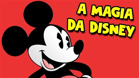 A Magia Da Disney Youtube