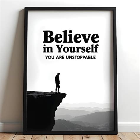 Motivational Poster Believe In Yourself You Are Unstoppable With Cliff