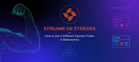 Streamr Con Esteroides O C Mo Usar Un Token De Pago Diferente En Robonomics