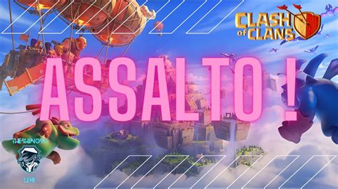 Assalto Alla Capitale Scaliamo Le Classifiche Clahs Of Clans