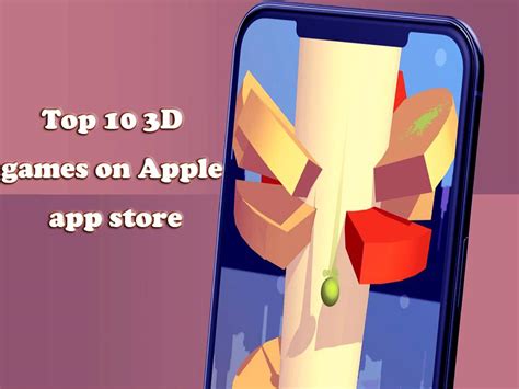 best 10 3D games on Apple app store