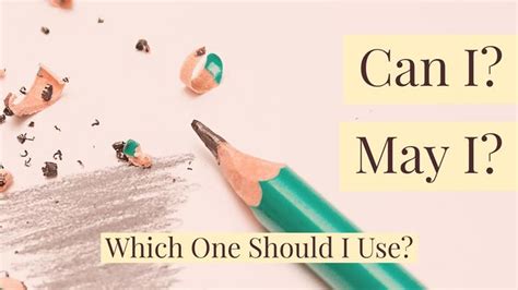 Can I? Or May I? | Writers Write