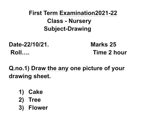 First Term Examination 2021 22 Subject Drawing Class Nursery Drawing