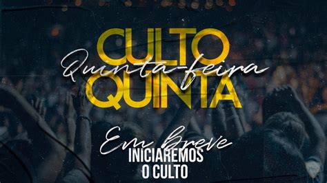 Vencendo as adversidades para cumprir o propósito Culto de quinta