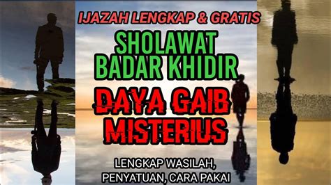 Daya Mistis Sholawat Badar Khidir Youtube