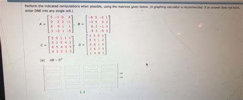 Solved Perform The Indicated Computations When Possible Chegg