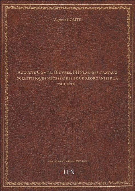 Auguste Comte Uvres I Ii Plan Des Travaux Scientifiques N Cessaires