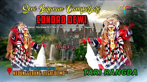 TARI RANGDA Seni Jaranan CONDRO DEWI LIVE KEDUNGGEBANG TEGALDLIMO