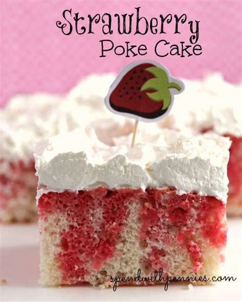 Strawberry Poke Cake Spend With Pennies Desserts Strawberry Poke