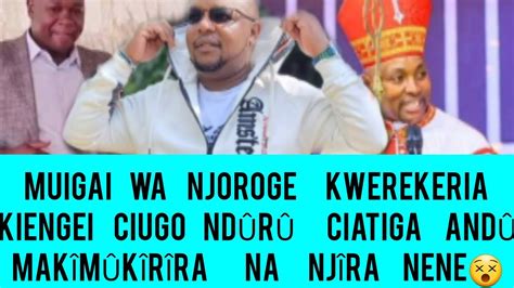 Wah Ciugo Nd R M Igai Wa Njoroge Erekeria Kiengei Ciatiga And