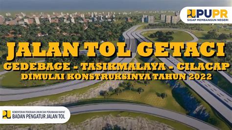 Harga Tanah Per Meter Untuk Jalan Tol Getaci Terbaru Di Tasikmalaya