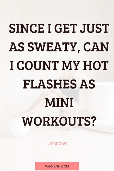 Funny And Insightful Quotes About Menopause Womenh