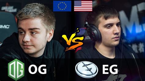 Og Vs Eg N Tail Bear Vs Arteezy Carry Visage Dota F Youtube