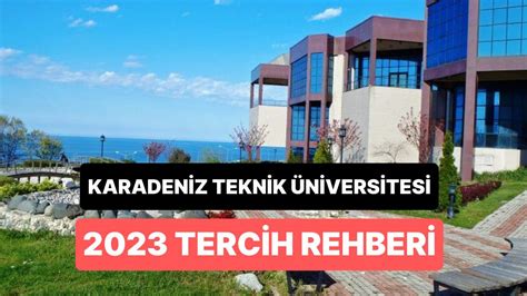 Karadeniz Teknik Niversitesi Taban Puanlar Kat Y Ll K Ve