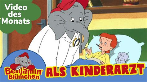 Benjamin Bl Mchen Als Kinderarzt Video Des Monats August Youtube