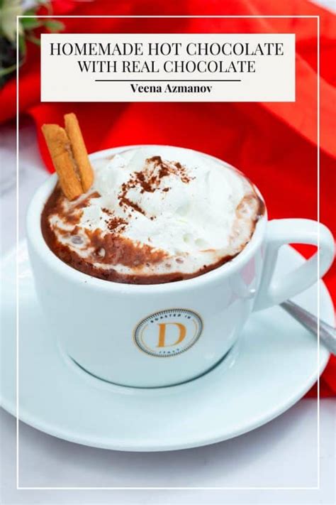 Hot Chocolate With Real Chocolate Made 3 Ways Veena Azmanov Kitchen