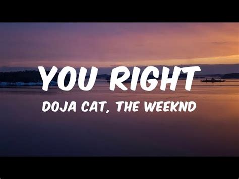 Doja Cat The Weeknd You Right Lyrics YouTube