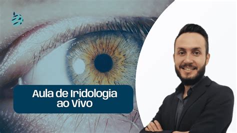 [live 220] Aula De Iridologia Com Prof Gerson Cunha Iridologia