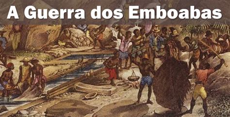 Qual Guerra Aconteceu Na Mesma Época De Emboabas
