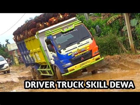 Driver Truck Skill Dewa Youtube