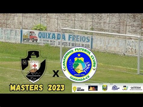 CAMPEONATO MASTERS DE QUIXADÁ CE 2023 VASCO OLIVENÇA X CANARINHO