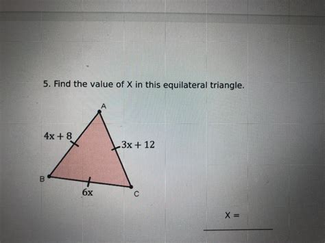 Find The Value Of X In This Equilateral Triangle Brainly