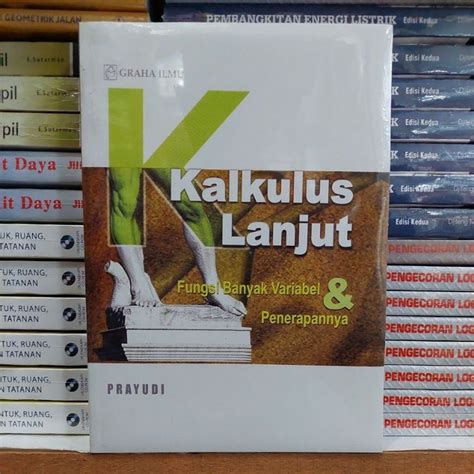 Jual Buku Kalkulus Lanjut Fungsi Banyak Variabel Dan Penerapannya