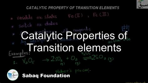 Catalytic Properties Of Transition Elements Chemistry Lecture Sabaq