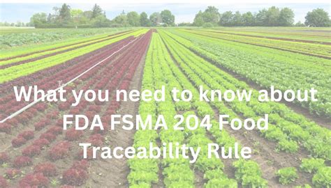 Fda Food Traceability Rule Fsma Ensuring Safer Food