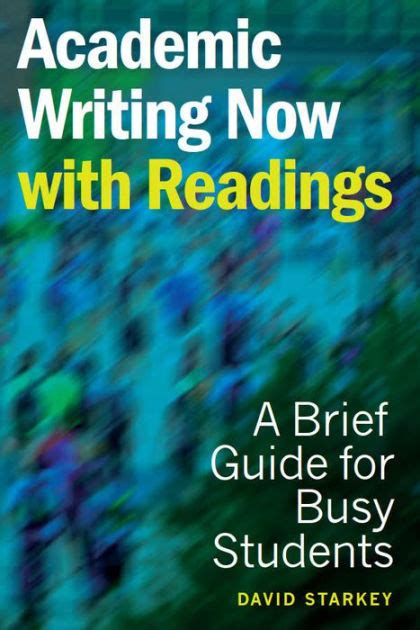 Academic Writing Now With Readings A Brief Guide For Busy Students