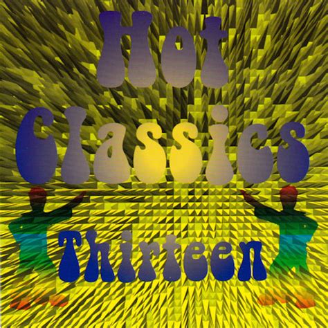 Hot Classics Thirteen CD Promo Compilation R Discogs