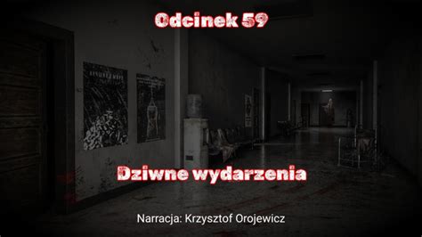 Dziwne Wydarzenia Creepypasta Straszna Historia Odcinek Youtube