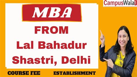 Lbsim Delhi Lal Bahadur Shastri Institute Of Management Admissions