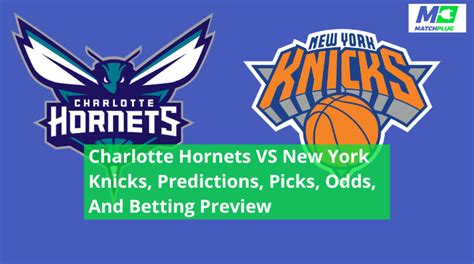 Nba Charlotte Hornets Vs New York Knicks Predictions Matchplug Blog