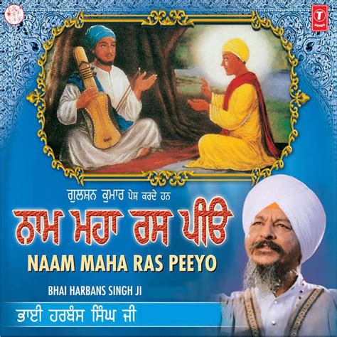 Naam Maha Ras Peeyo By Bhai Harbans Singh Ji Jagadhari Wale On Apple Music