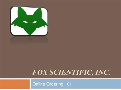 Ppt Fox Scientific Inc Powerpoint Presentation Free Download Id