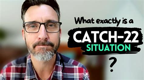 Catch 22 Situation Meaning Explained With Examples Useful Advanced