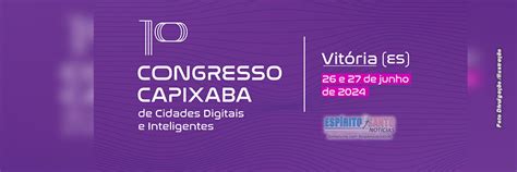 Vitória ES sedia 1º Congresso Capixaba de Cidades Digitais e