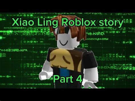 Xiao Ling Roblox Story Part Tubers S Appearance Youtube