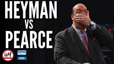 Adam Pearce Vs Paul Heyman Wwe Smackdown Review And Results