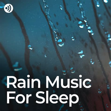 Rain Music For Sleep Lullaby Sounds For Deep Rest Album By Rain