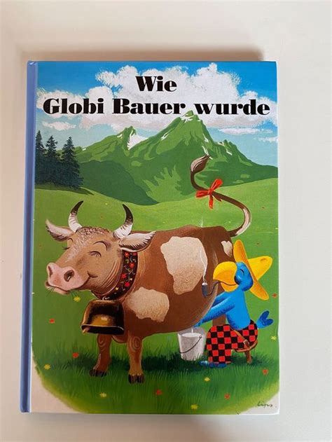 Wie Globi Bauer Wurde Kaufen Auf Ricardo