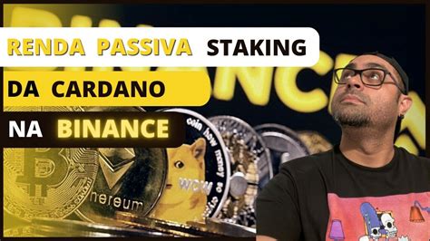 ADA CARDANO Renda Passiva Staking Na Binance Poupança em Cripto