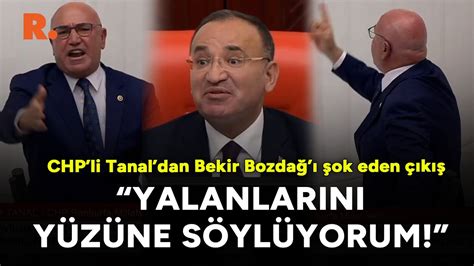 CHPli Tanaldan Bekir Bozdağı şok eden çıkış Yalanlarını yüzüne