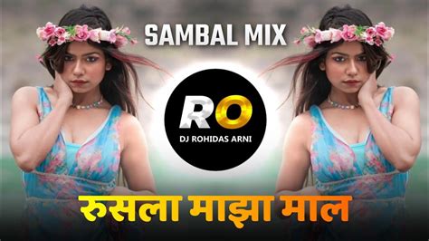 Rusla Maza Mal DJ Song Remix Halgi Mix रसल मझ मल Sajan