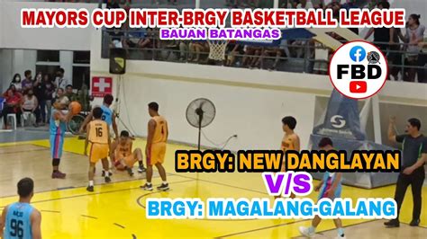 MAYORS CUP INTER BRGY BASKETBALL LEAGUE BRGY NEW DANGLAYAN VS BRGY