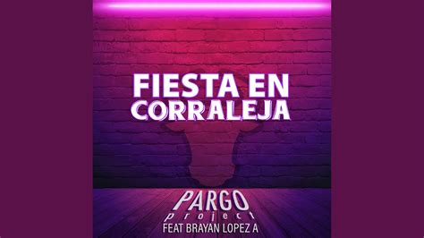 Fiesta En Corraleja Radio Edit Youtube