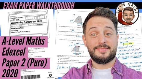 Maths A Level • 2020 Pure Paper 2 A2 • Edexcel • 📝 Youtube